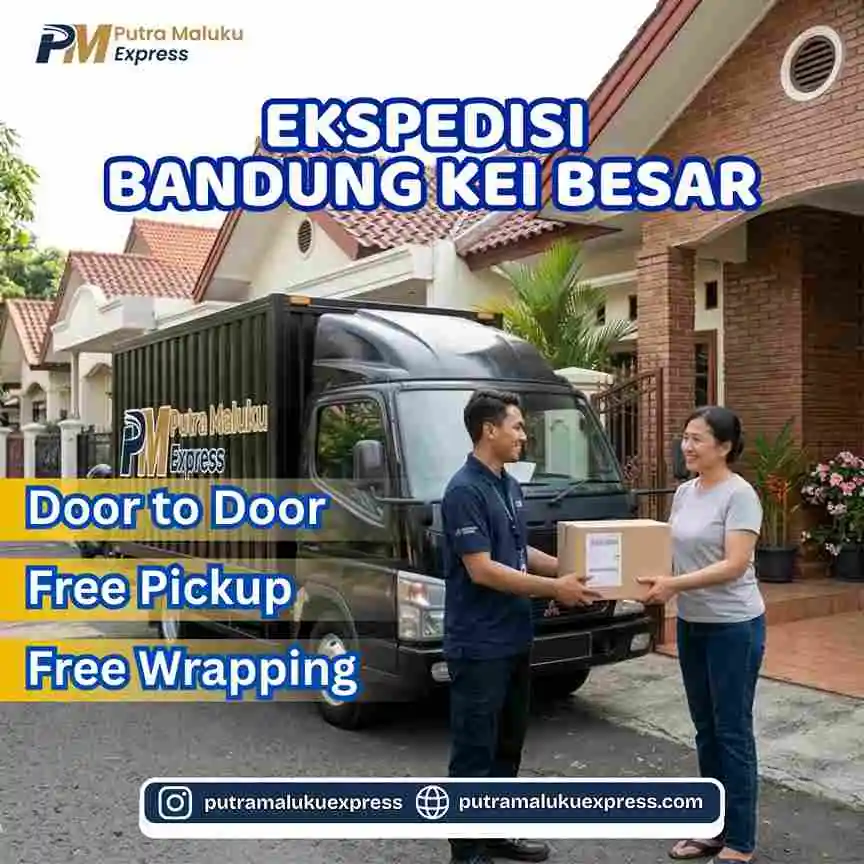 Ekspedisi Bandung Kei Besar – Jasa Cargo dengan Layanan Door to Door Terpercaya
