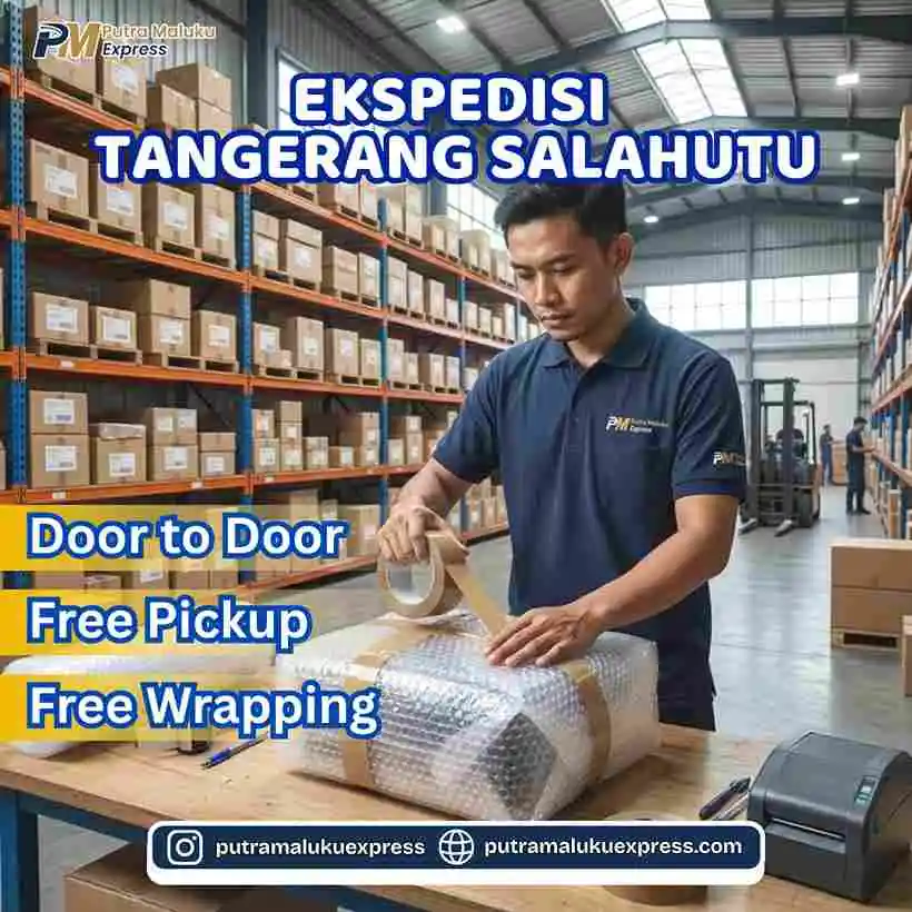 Ekspedisi Tangerang Salahutu – Jasa Cargo Aman dengan Layanan Gratis Pickup