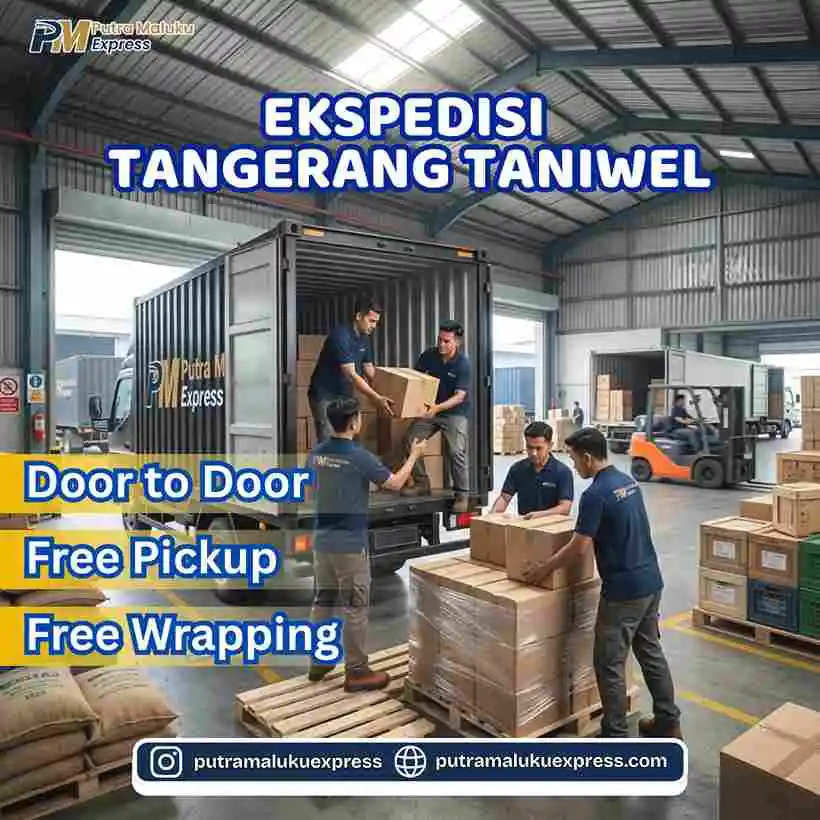 Ekspedisi Tangerang Taniwel – Jasa Cargo dengan Layanan Door to Door Terpercaya