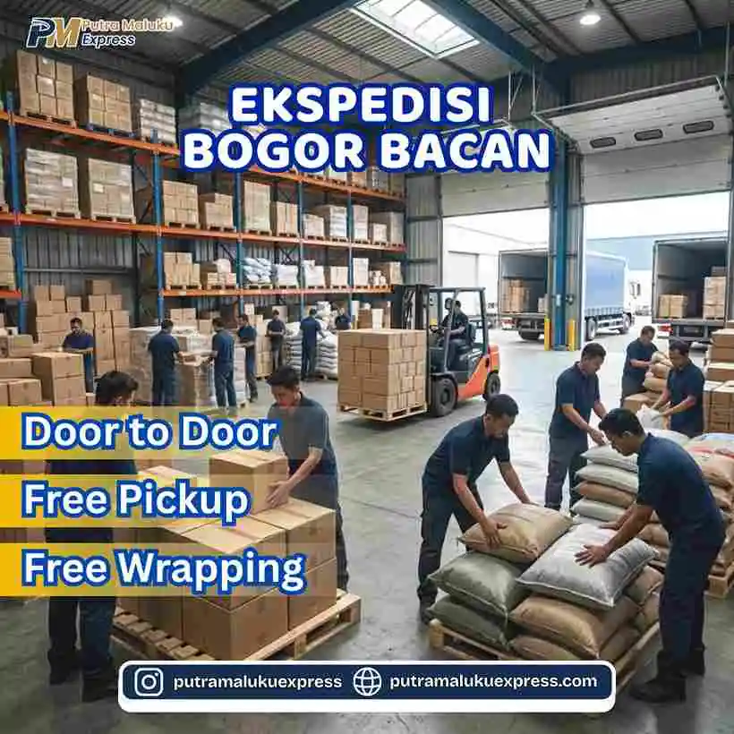 Ekspedisi Bogor Bacan – Pengiriman Barang Aman dengan Layanan Door to Door