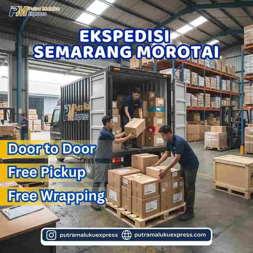 Ekspedisi Semarang Morotai – Solusi Kirim Barang Antar Pulau Tanpa Ribet