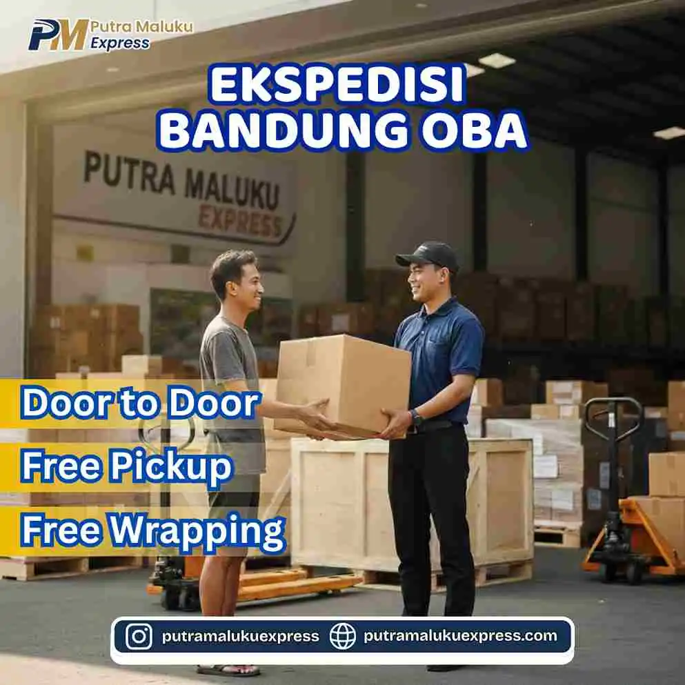 Ekspedisi Bandung Oba – Jasa Kirim Barang Aman & Terpercaya dengan Layanan Door to Door