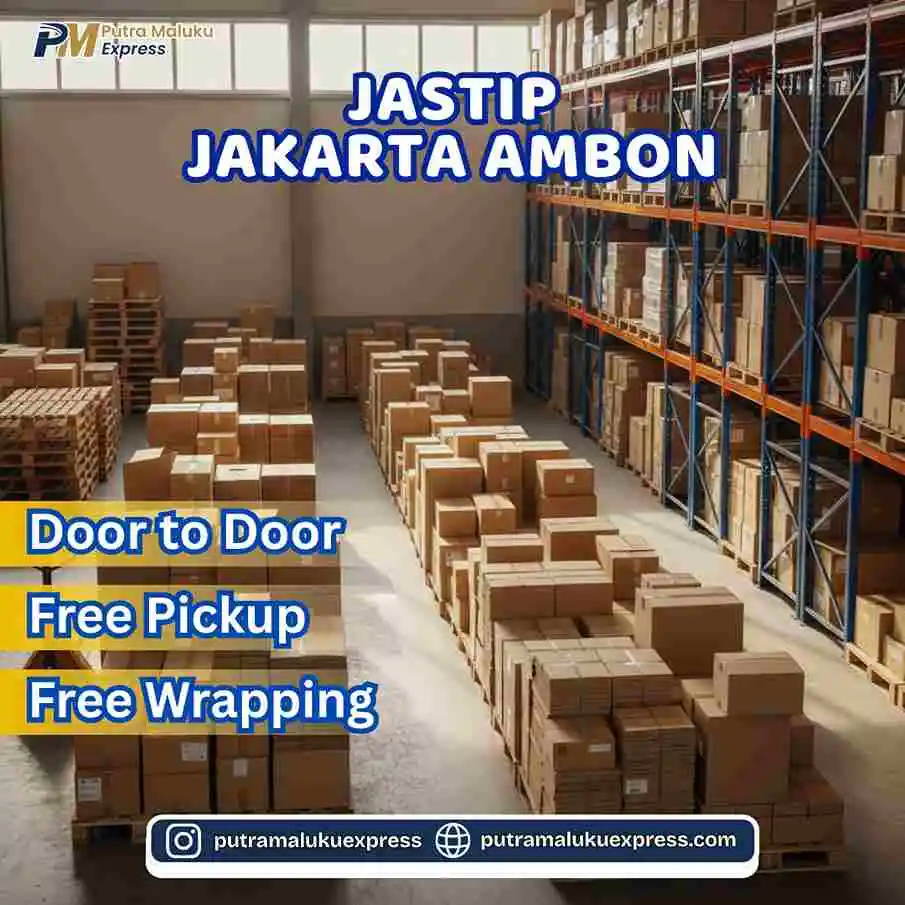 Jastip Jakarta Ambon Terpercaya – Solusi Kirim Barang Aman dan Praktis