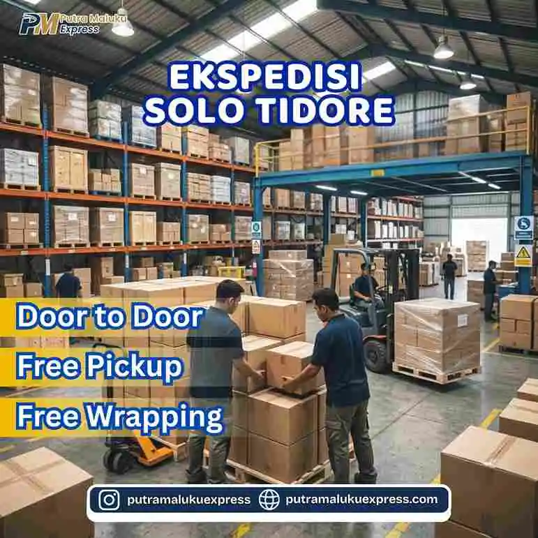 Ekspedisi Solo Tidore– Layanan Kirim Barang Praktis dengan Sistem Door to Door
