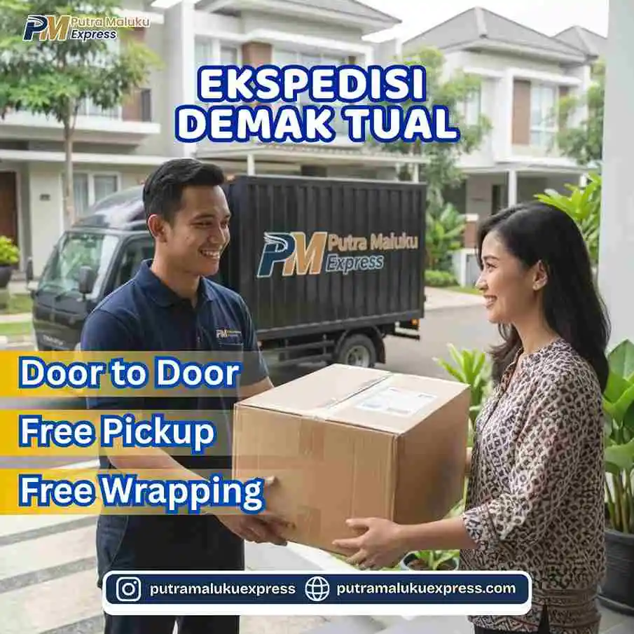 Ekspedisi Demak Tual – Pengiriman Barang Aman dengan Layanan Door to Door