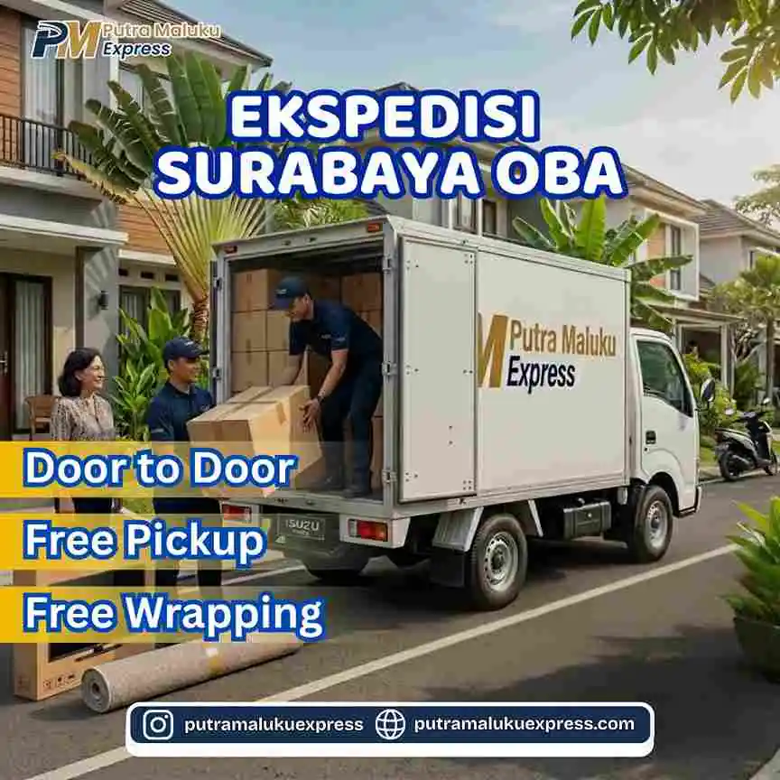 Ekspedisi Surabaya Oba – Pengiriman Barang Hemat dengan Layanan Gratis Penjemputan
