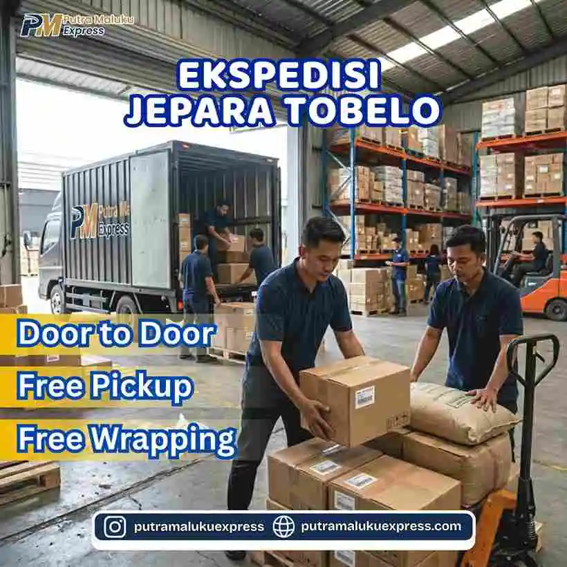 Ekspedisi Jepara Tobelo – Pengiriman Barang Aman dengan Layanan Door to Door