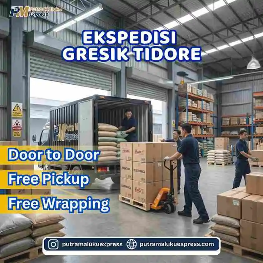 Ekspedisi Gresik Tidore – Kirim Barang Lebih Mudah dengan Layanan Free Pickup