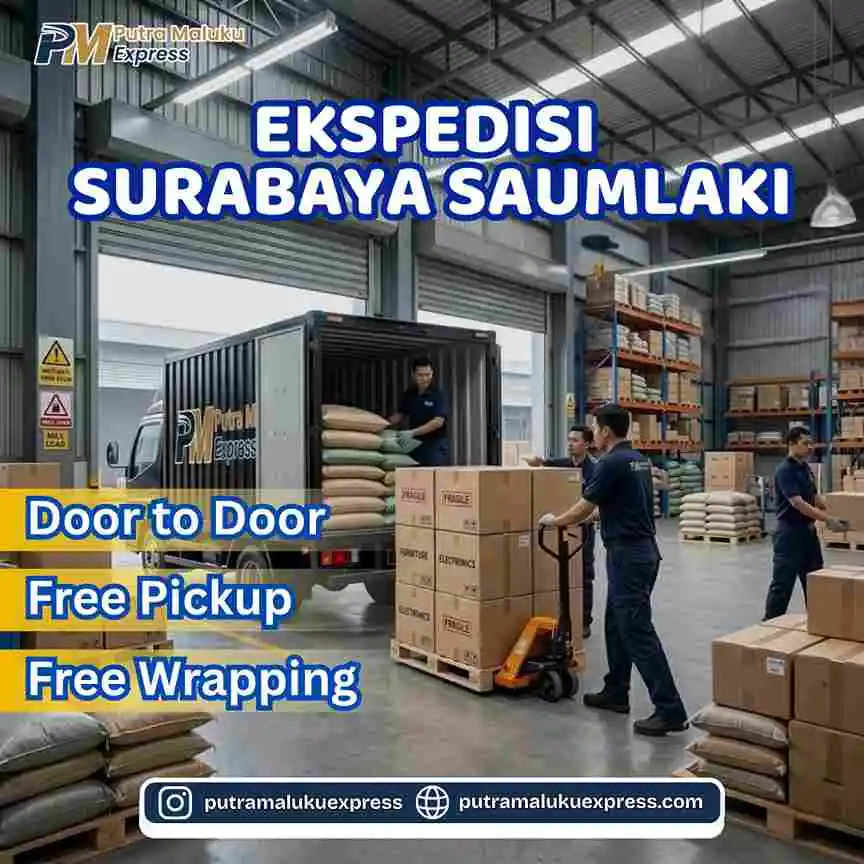 Ekspedisi Surabaya Saumlaki – Layanan Pengiriman Barang dengan Gratis Pickup