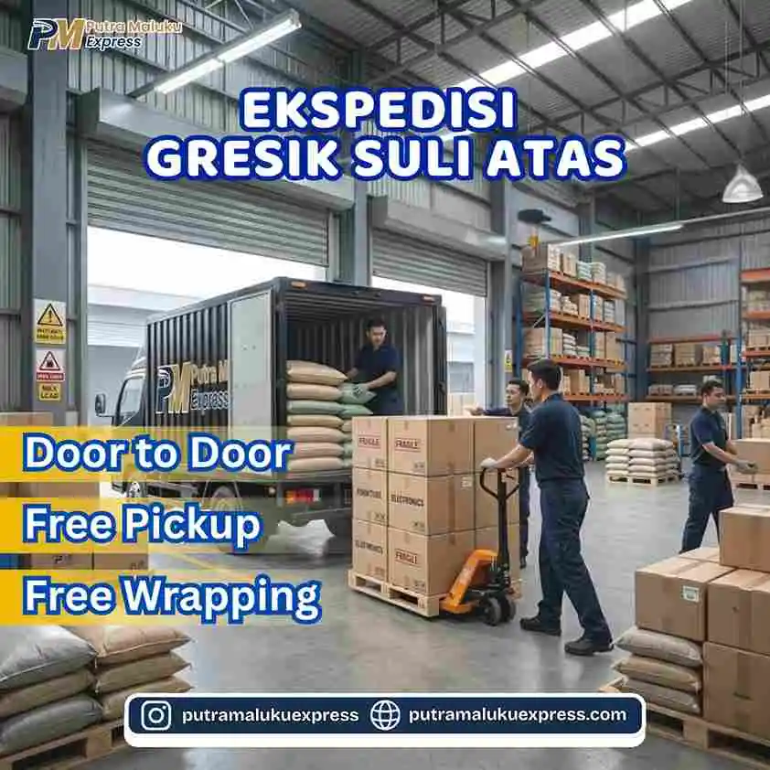 Ekspedisi Gresik Suli Atas – Solusi Kirim Barang Antar Pulau Terpercaya