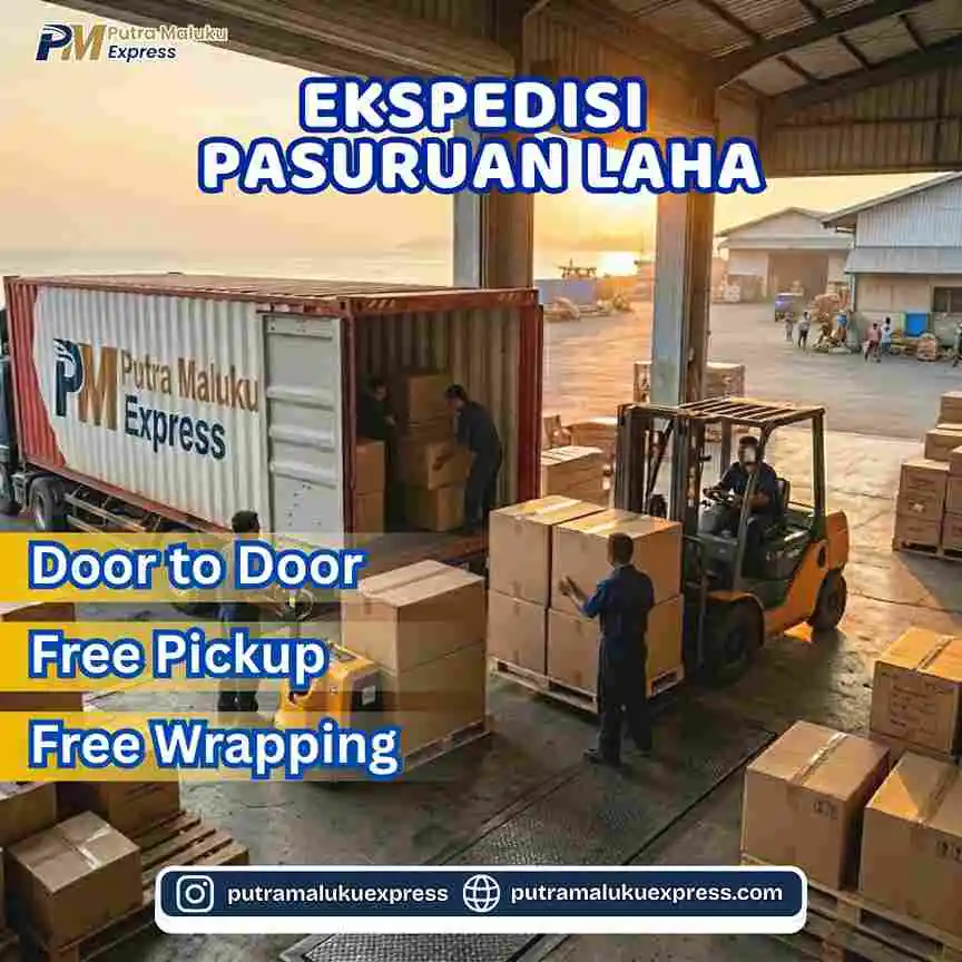Ekspedisi Pasuruan Laha  – Pengiriman Barang Praktis dan Profesional Antar Pulau