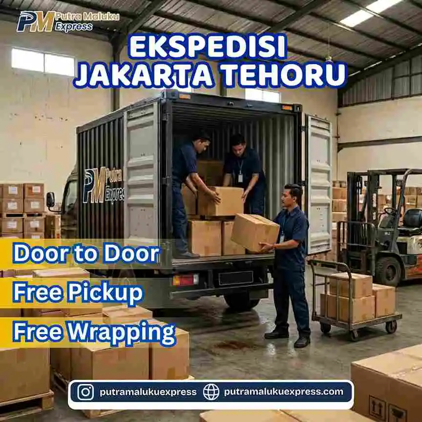 Ekspedisi Jakarta Tehoru – Solusi Kirim Barang Praktis dan Terpercaya Antar Pulau