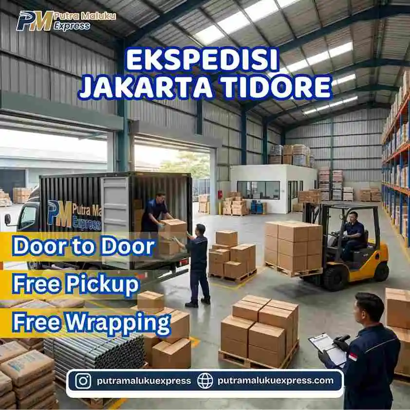 Ekspedisi Jakarta Tidore – Layanan Kirim Barang Praktis Antar Pulau dengan Gratis Pickup