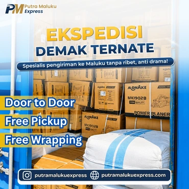 Ekspedisi Demak Ternate – Jasa Pengiriman Barang Antar Pulau yang Terpercaya