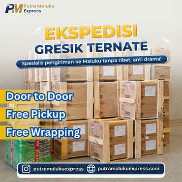 Ekspedisi Gresik Ternate untuk Pengiriman Barang yang Lebih Praktis