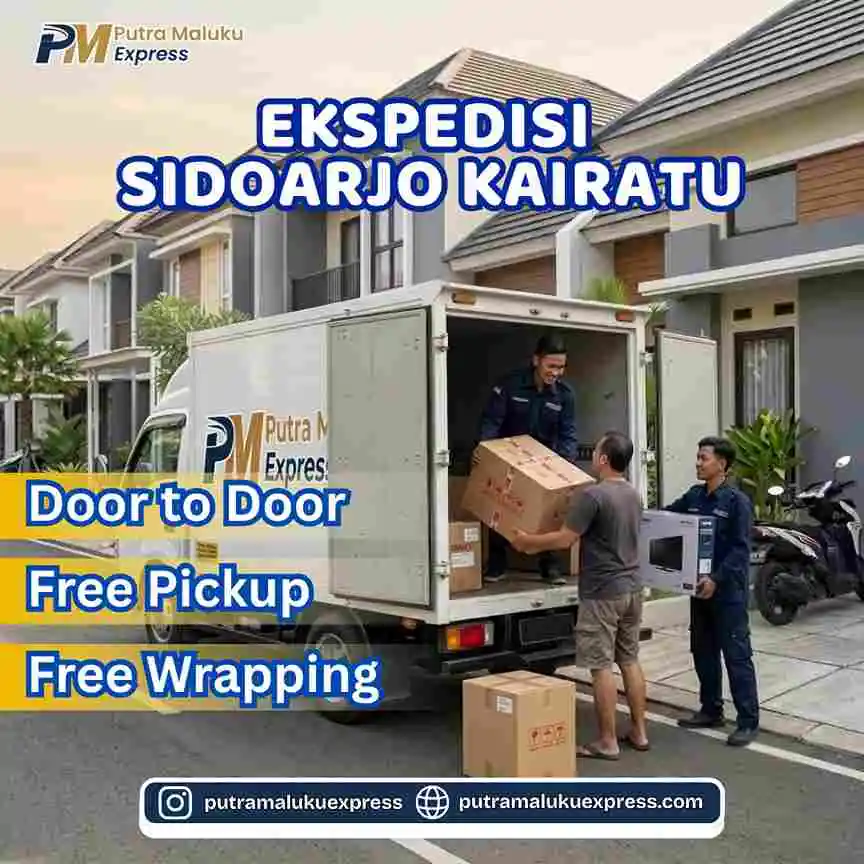 Ekspedisi Sidoarjo Kairatu – Kirim Barang Lebih Mudah dengan Layanan Free Pickup