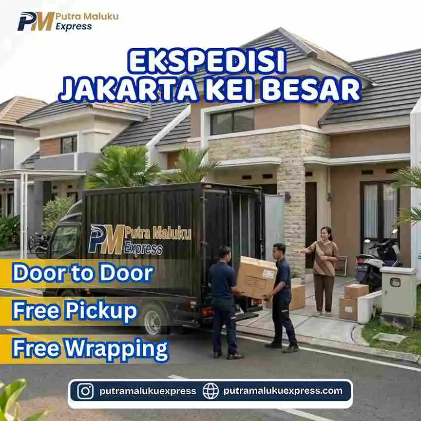Ekspedisi Jakarta Kei Besar – Cargo Antar Pulau Terpercaya dengan Layanan Door to Door