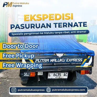 Ekspedisi Pasuruan Ternate – Layanan Pengiriman Barang dengan Gratis Pickup
