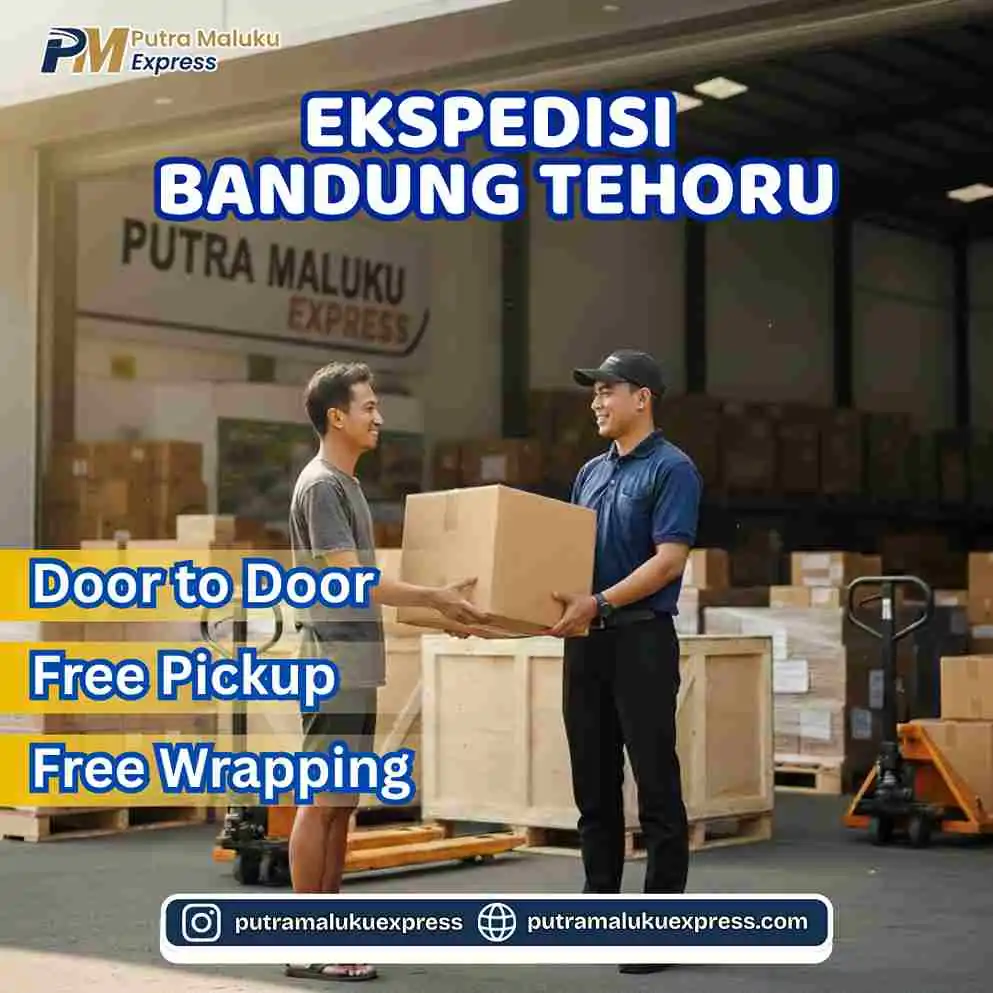 Ekspedisi Bandung Tehoru – Jasa Pengiriman Barang Antar Pulau Aman dan Terpercaya