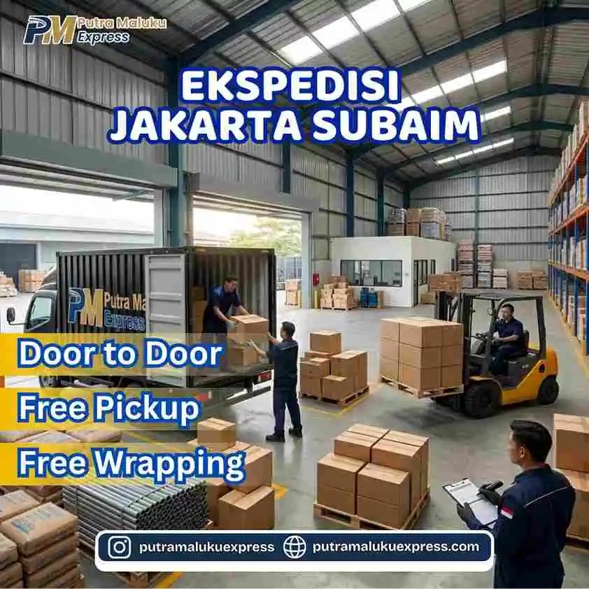 Ekspedisi Jakarta Subaim – Pilihan Tepat Kirim Cargo Antar Pulau Tanpa Ribet
