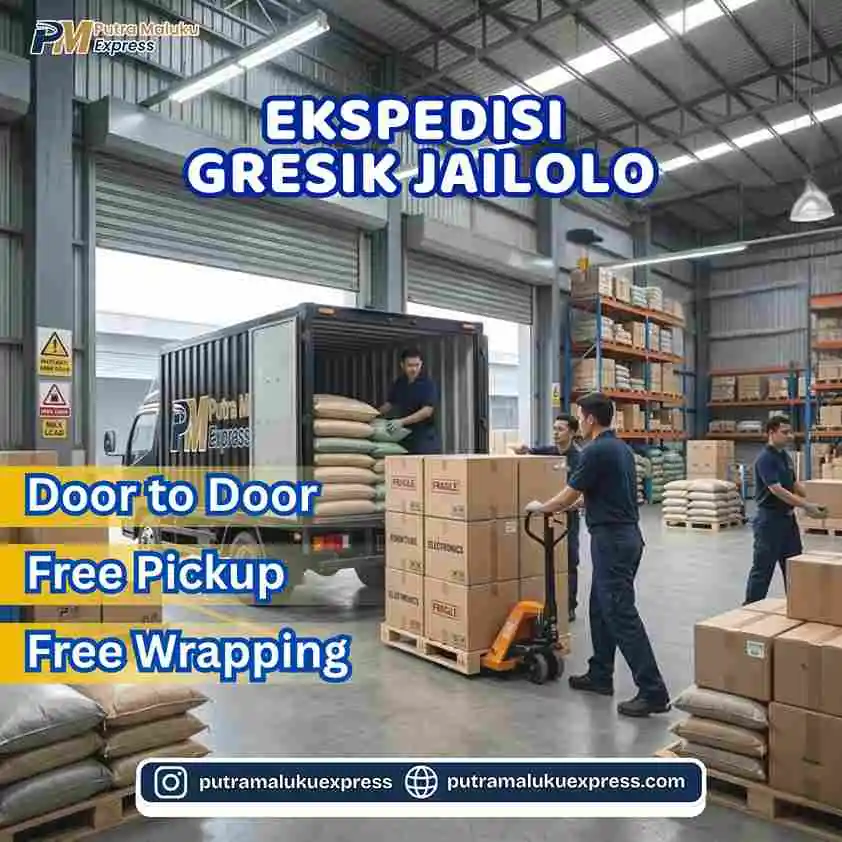 Ekspedisi Gresik Jailolo – Layanan Pengiriman Barang dengan Gratis Pickup