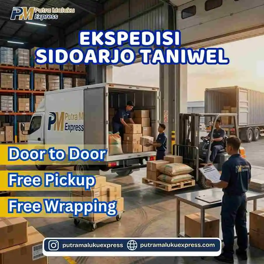 Ekspedisi Sidoarjo Taniwel Terpercaya untuk Pengiriman Antar Pulau