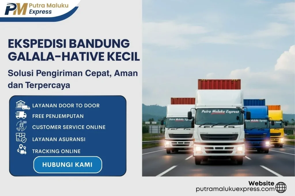 Ekspedisi Bandung Galala-Hative Kecil