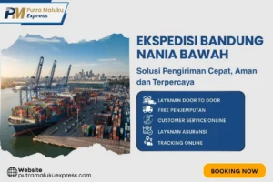 Ekspedisi Bandung Nania Bawah