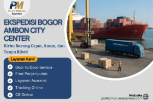 Ekspedisi Bogor Ambon City Center