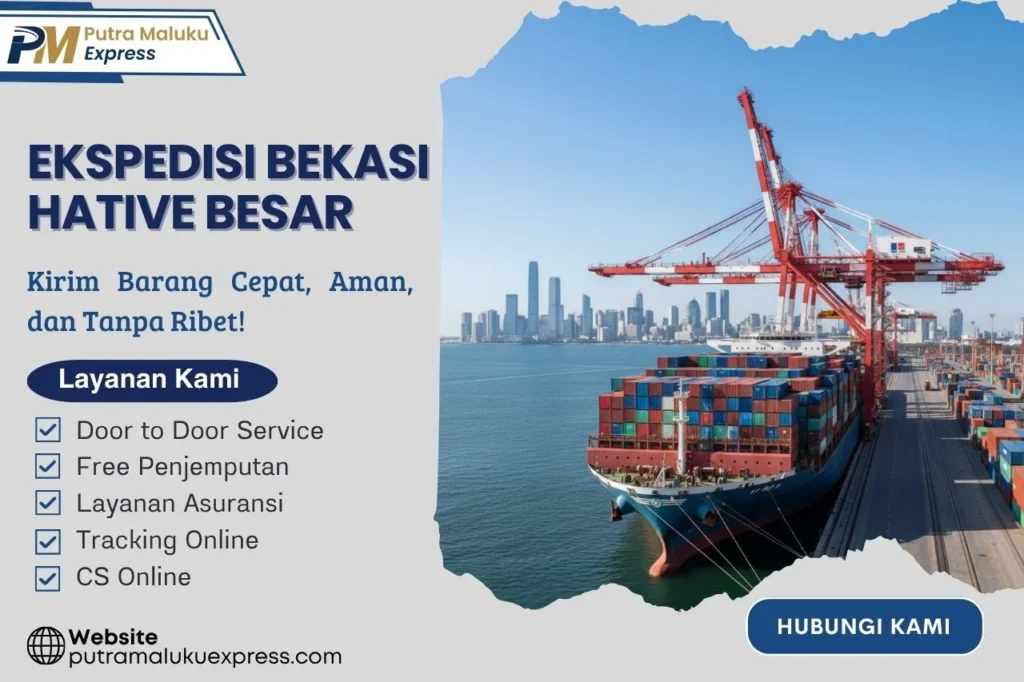 Ekspedisi Bekasi Hative Besar