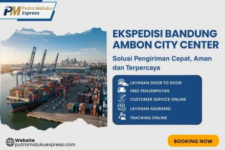 Ekspedisi Bandung Ambon City Center